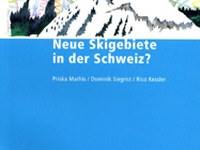 Neue Skigebiete in der Schweiz?