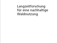 Langzeitforschung für eine nachhaltige Waldnutzung
