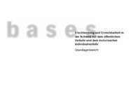 Erschliessung und Erreichbarkeit in der Schweiz mit dem öffentlichen Verkehr und dem motorisierten Individualverkehr