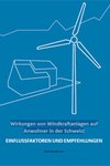 Wirkungen von Windkraftanlagen auf Anwohner in der Schweiz: