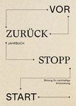 Vor – Zurück – Stopp – Start. Jahrbuch Bildung für nachhaltige Entwicklung