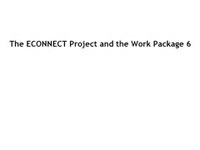 The ECONNECT Project and the Work Package 6