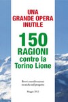 Una grande opera inutile: 150 ragioni contro la Torino Lione