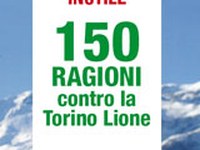 Una grande opera inutile: 150 ragioni contro la Torino Lione