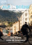 Alpenscène n° 110 - Les Alpes, zone de rencontre