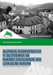 Alpska konvencija v Sloveniji in njeno izvajanje na lokalni ravni